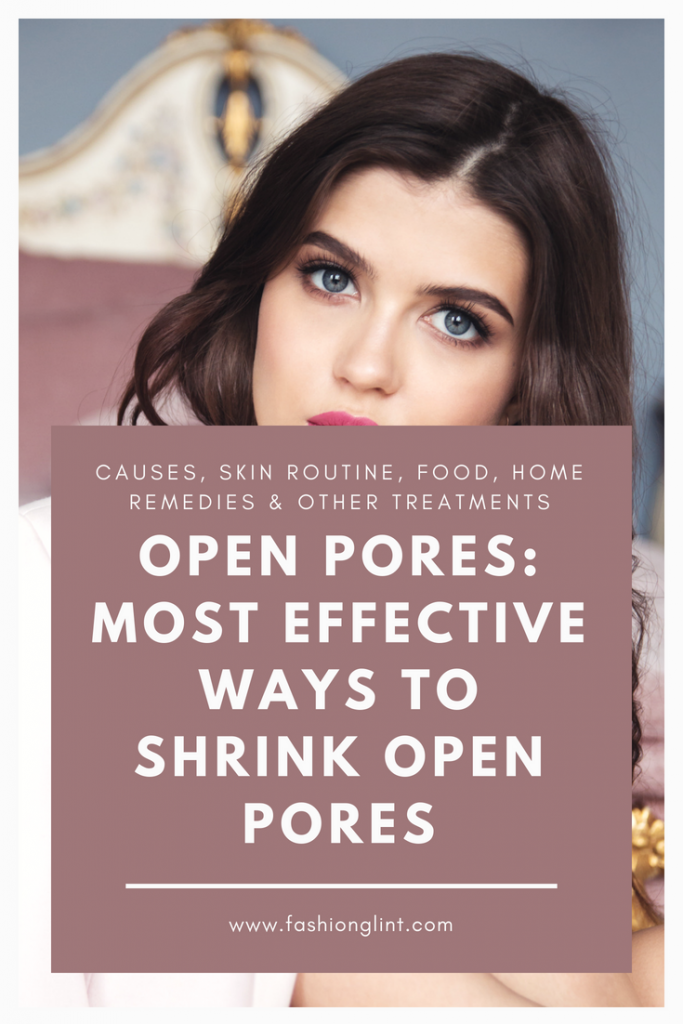 How to Get Rid of Open Pores on Face Permanently